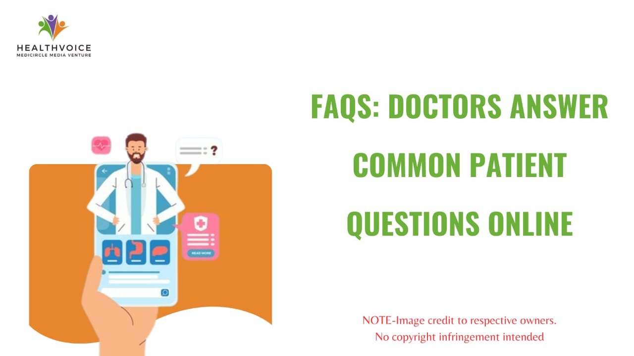 FAQs: Doctors answer common patient questions online
