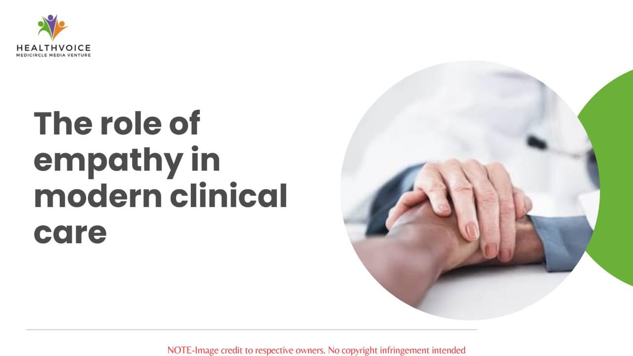 The role of empathy in modern clinical care
